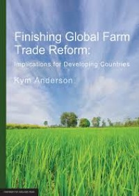 Finishing global farm trade Reform: implications for developing countries