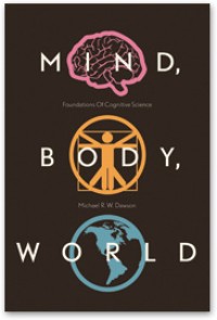 Mind, body, world : foundations of cognitive science