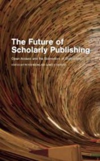 The future of scholarly publishing : open access and the economics of digitisation