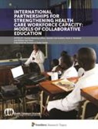 International Partnerships for Strengthening Health Care Workforce Capacity: Models of Collaborative Education