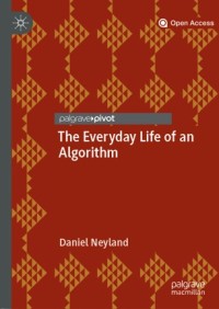 The everyday life of an algorithm