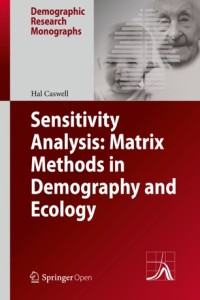 Sensitivity analysis : matrix methods in demography and ecology