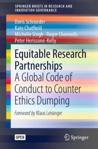 Equitable research partnerships : a global code of conduct to counter ethics dumping