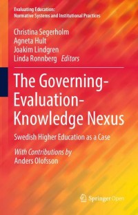 The Governing-evaluation-knowledge nexus : Swedish higher education as a case