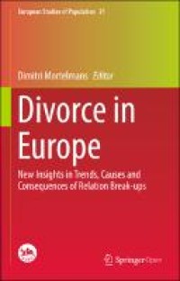 Divorce in Europe : new insights in trends, causes and consequences of relation break-ups