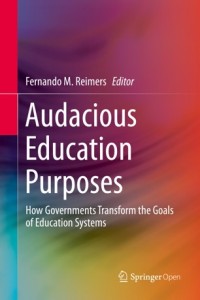 Audacious education purposes : how governments transform the goals of education systems