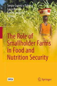 The role of smallholder farms in food and nutrition security