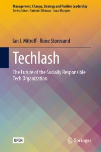 Techlash : the future of the socially responsible tech organization