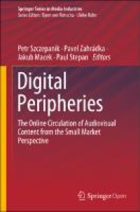 Digital peripheries : the online circulation of audiovisual content from the small market perspective