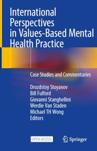 International perspectives in values-based mental health practice : case studies and commentaries