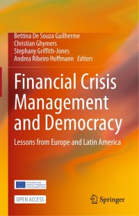 Financial crisis management and democracy : lessons from Europe and Latin America