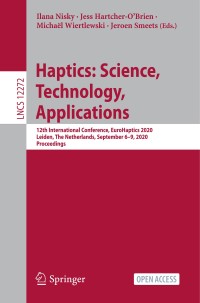 Haptics : science, technology, applications : 12th International Conference, EuroHaptics 2020, Leiden, The Netherlands, September 6-9, 2020, Proceedings