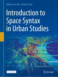 Introduction to space syntax in urban studies