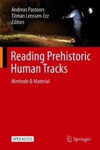 Reading Prehistoric Human Tracks : Methods & Material