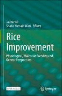 Rice improvement: physiological, Molecular Breeding and Genetic perspectives