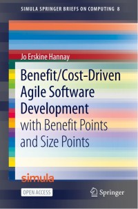 Benefit/cost-driven software development : with benefit points and size points