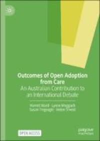 Outcomes of open adoption from care : an Australian contribution to an international debate