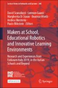 Makers at school, educational robotics and innovative learning environments : research and experiences from FabLearn Italy 2019, in the Italian schools and beyond