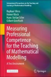 Measuring Professional Competence for the Teaching of Mathematical Modelling : A Test Instrument