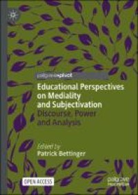 Educational Perspectives on Mediality and Subjectivation