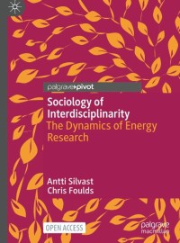 Sociology of Interdisciplinarity : The Dynamics of Energy Research