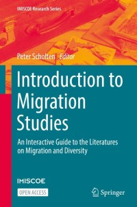 Introduction to Migration Studies :  An Interactive Guide to the Literatures on Migration and Diversity