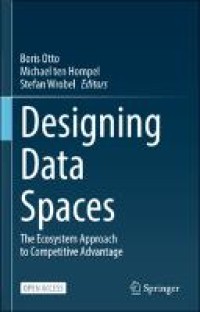 Designing data spaces: the ecosystem approach to competitive advantage