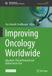 Improving Oncology Worldwide : Education, Clinical Research and Global Cancer Care