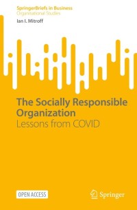 The Socially Responsible Organization : Lessons from COVID