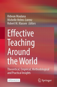 Effective teaching around the world : theoretical, empirical, methodological and practical insights