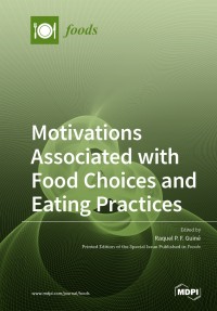 Motivations associated with food choices and eating practices