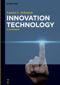 Innovation technology : a dictionary