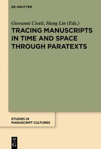 Tracing manuscripts in time and space through paratexts