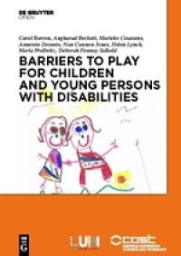 Barriers to play and recreation for children and young people with disabilities : exploring environmental factors