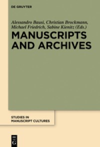 Manuscripts and archives : comparative views on record-keeping