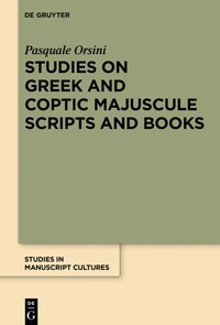 Studies on Greek and Coptic majuscule scripts and books