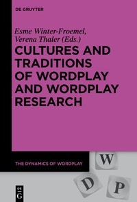 Cultures and traditions of wordplay and wordplay research