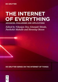 The Internet of everything : advances, challenges and applications