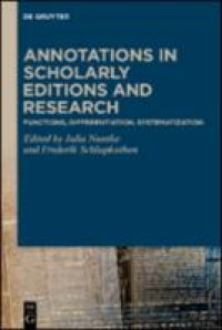 Annotations in scholarly editions and research : functions, differentiation, systematization