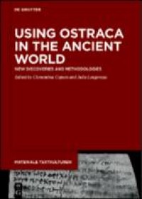 Using ostraca in the ancient world : new discoveries and methodologies