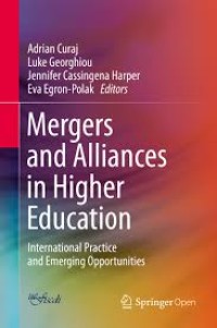 Mergers and Alliances in Higher Education: International Practice and Emerging Opportunities