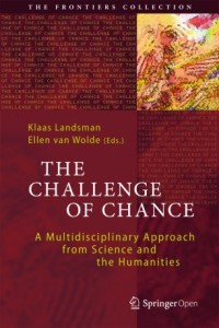 The challenge of chance : a multidisciplinary approach from science and the humanities