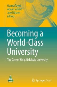 Becoming a world-class university : the case of King Abdulaziz University