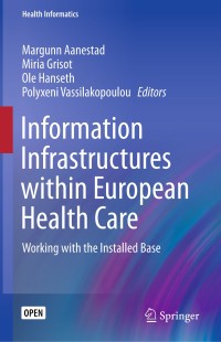 Information infrastructures within European health care : working with the installed base