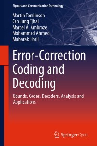 Error-correction coding and decoding : bounds, codes, decoders, analysis and applications