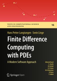 Finite difference computing with PDEs : a modern software approach