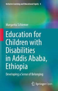 Education for Children with Disabilities in Addis Ababa, Ethiopia : Developing a Sense of Belonging