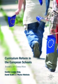 Curriculum reform in the European schools : towards a 21st century vision