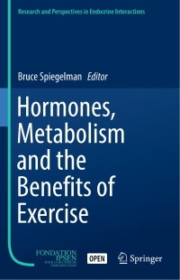 Hormones, metabolism and the benefits of exercise