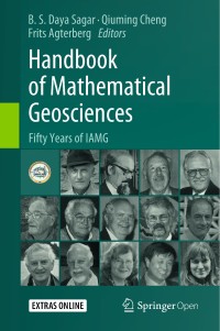 Handbook of mathematical geosciences : fifty years of IAMG